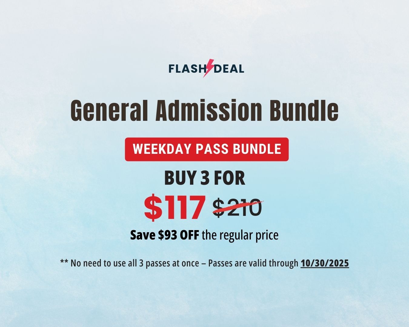 Summer Special FLASH DEAL – 3 Weekday Passes Only General Admission