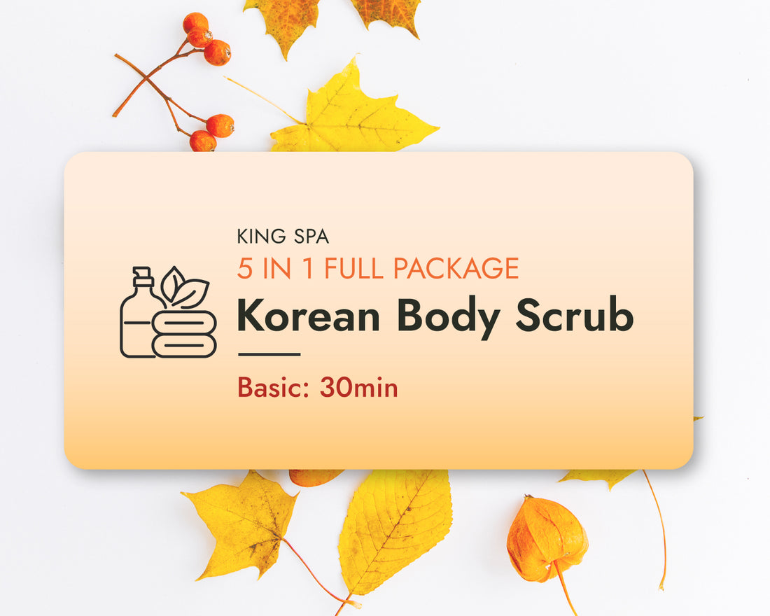 Fall Special 5-in-1 Package – Korean Body Scrub Basic 30min