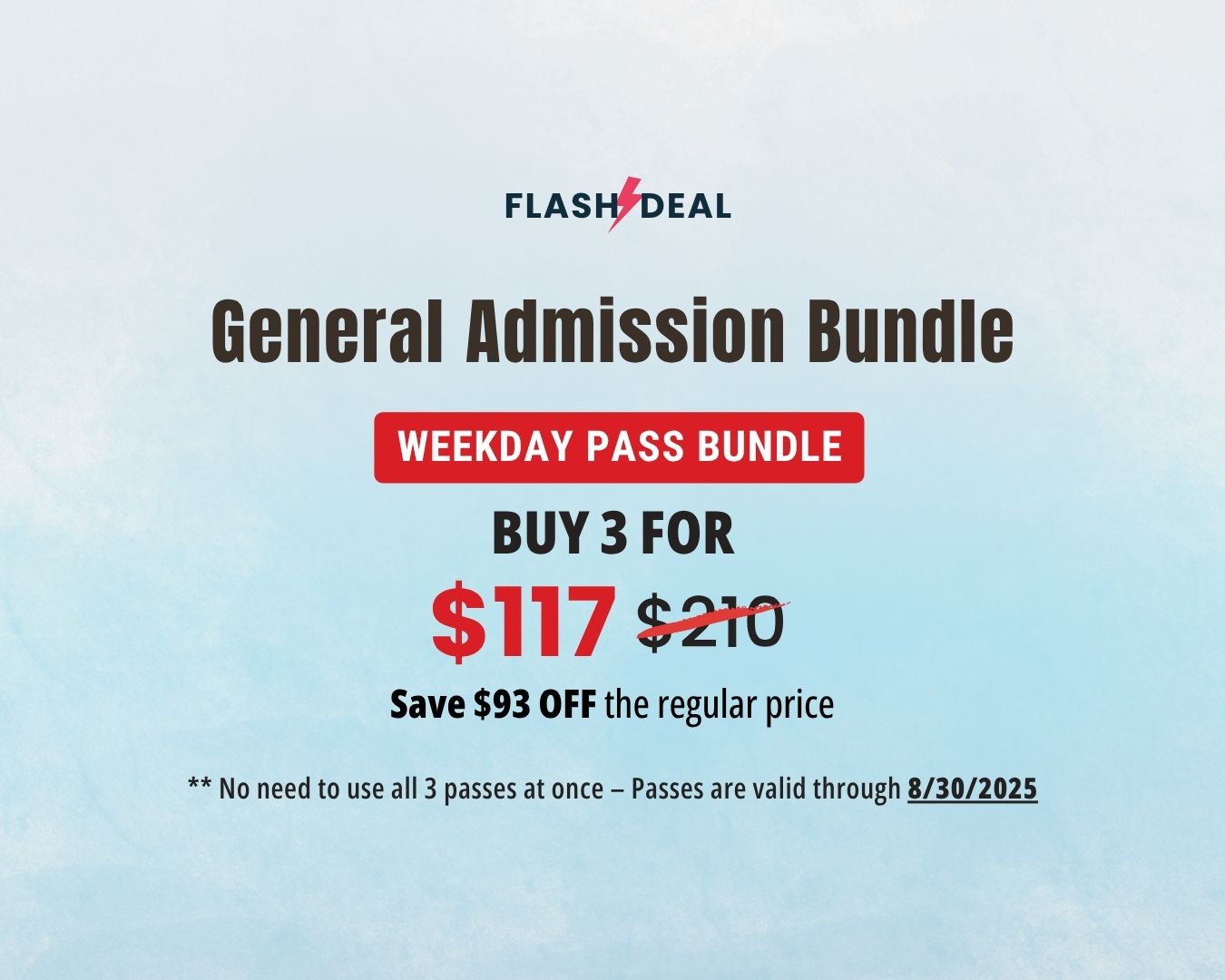 Summer Special FLASH DEAL – 3 Weekday Passes Only General Admission