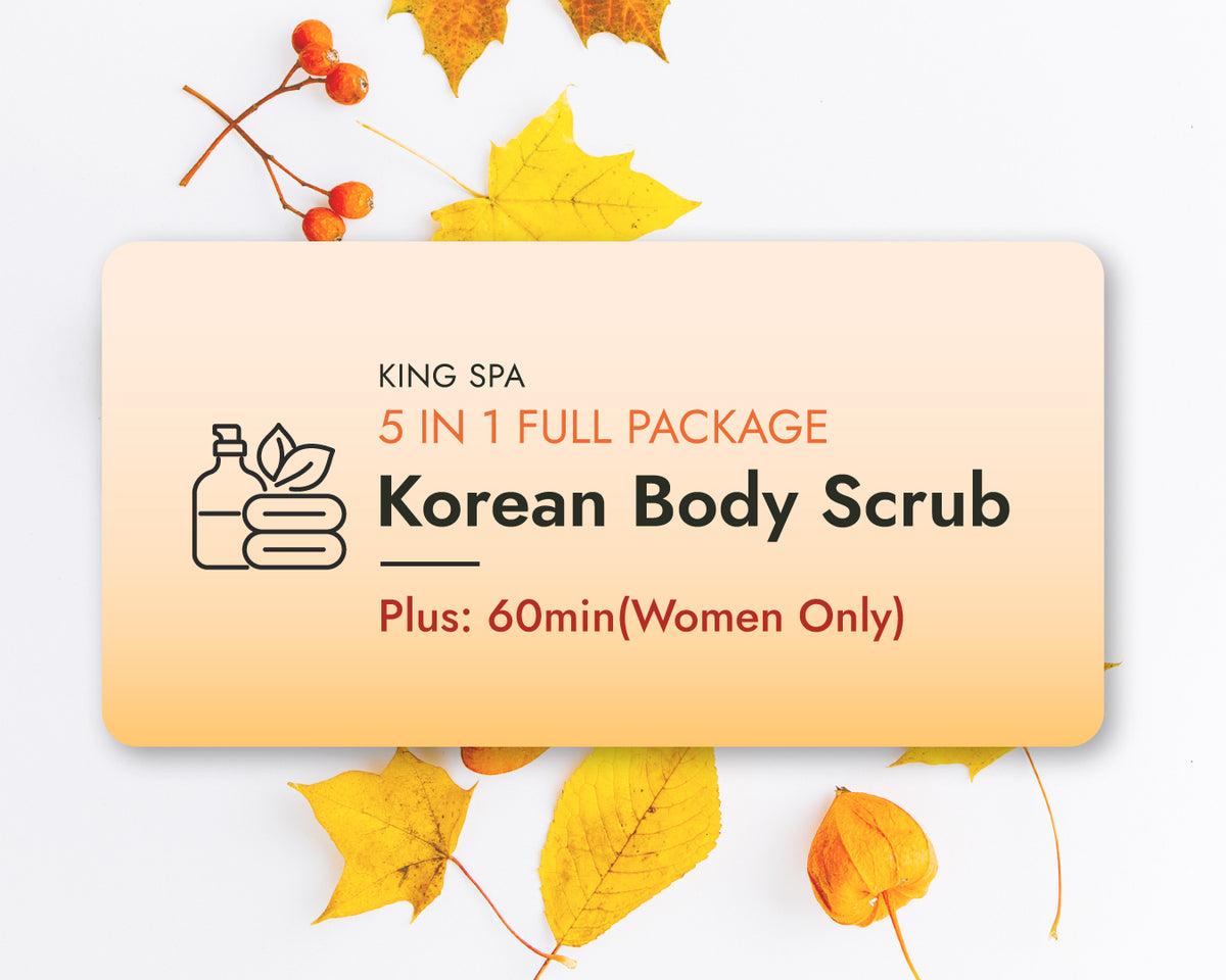 Fall Special 5-in-1 Package – Korean Body Scrub Plus 60min (Women Only)